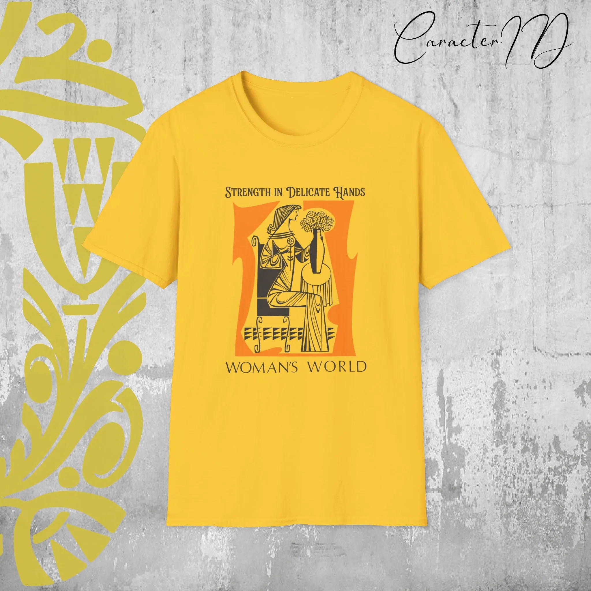 Strength in Delicate Hands  Women’s World  Softstyle T-Shirt