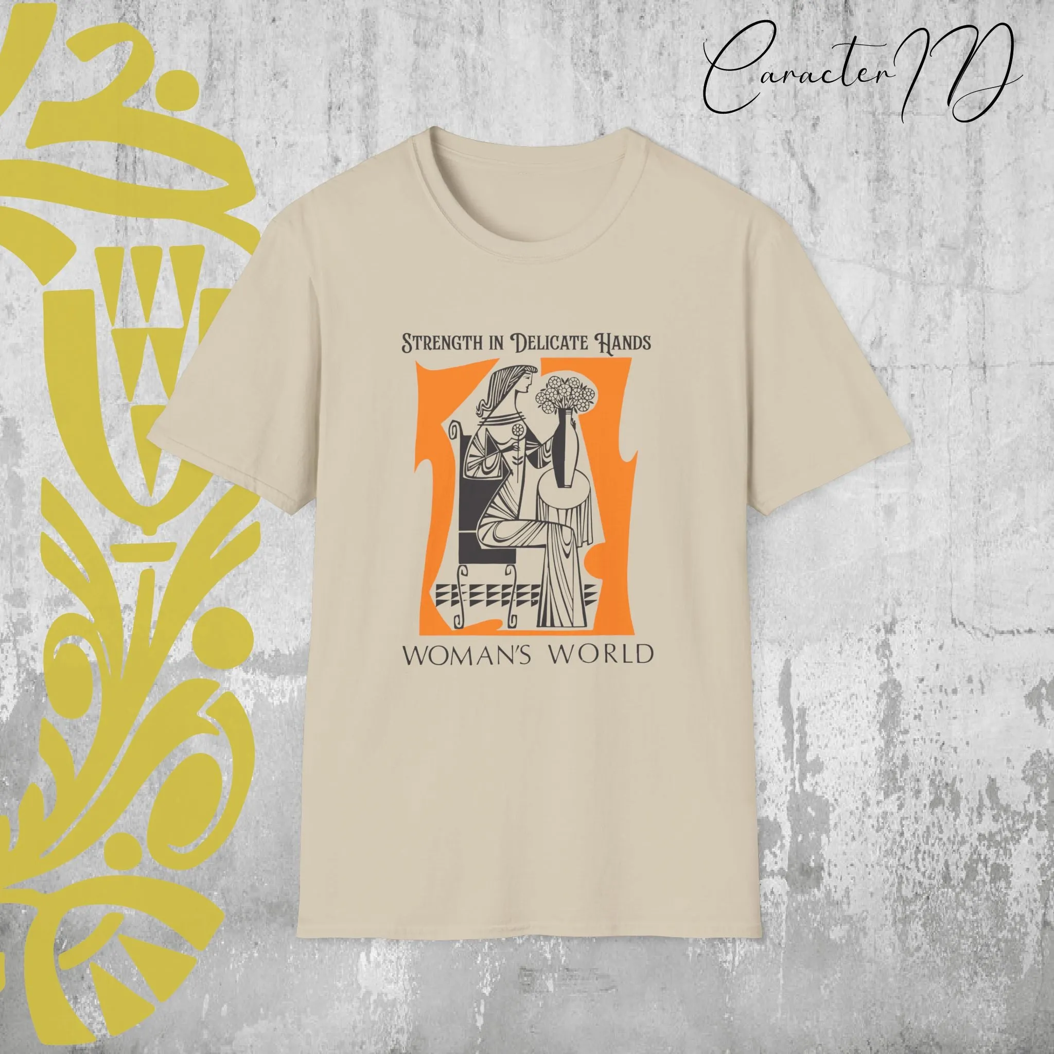 Strength in Delicate Hands  Women’s World  Softstyle T-Shirt